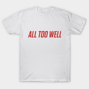 All Too Well T-Shirt